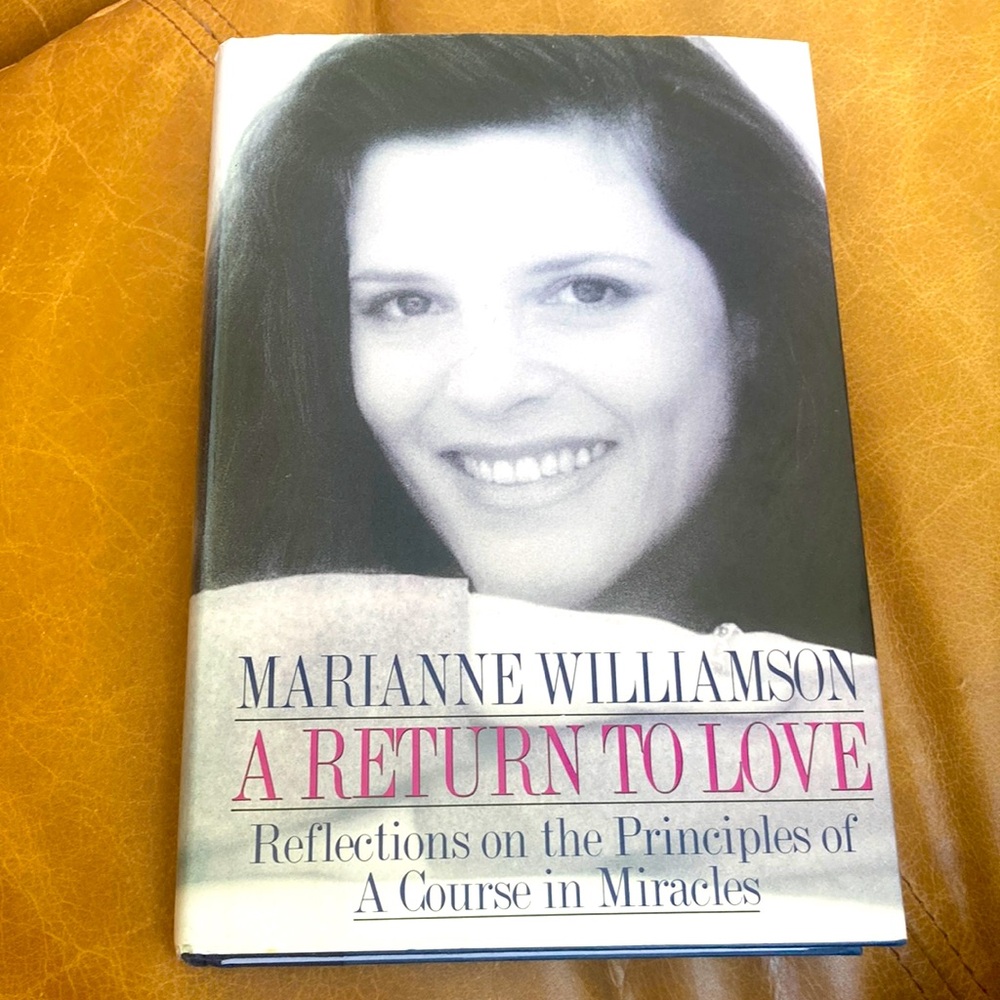 Marianne Williamson a return to love 1992.  Hardcover with jacket Harper Collins